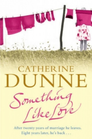 Carte Something Like Love Catherine Dunne