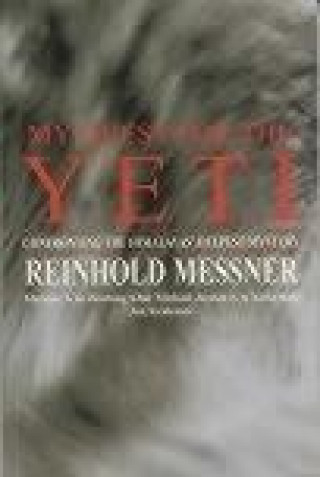 Книга My Quest for the Yeti Reinhold Messner