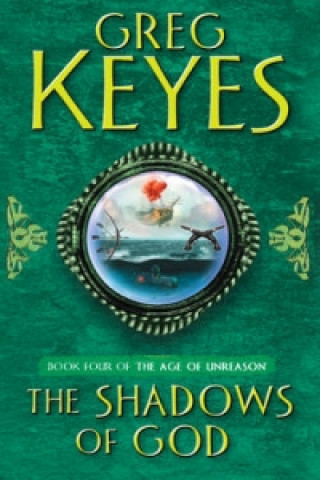 Kniha Shadows of God J. Gregory Keyes