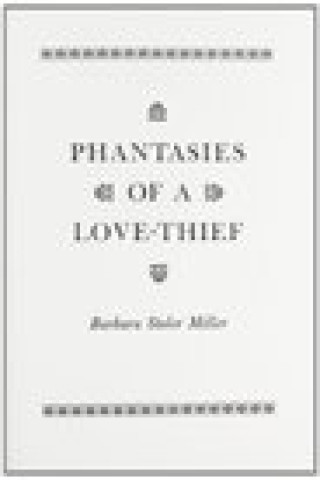 Buch Phantasies of a Love Thief Barbara Stoler Miller