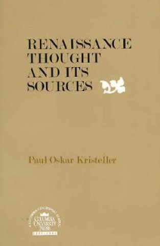 Buch Renaissance Thought and its Sources Paul Oskar Kristeller