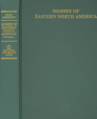 Kniha Mosses of Eastern North America Howard A. Crum