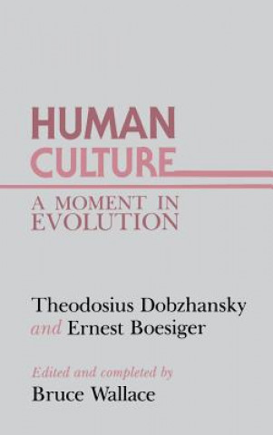 Książka Human Culture Theodosius Dobzhansky