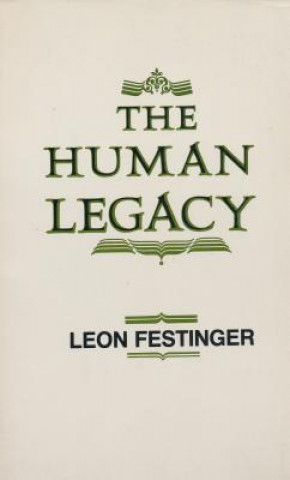 Книга Human Legacy Leon Festinger