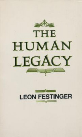 Knjiga Human Legacy Leon Festinger