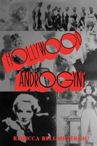 Könyv Hollywood Androgyny Rebecca Bell-Metereau