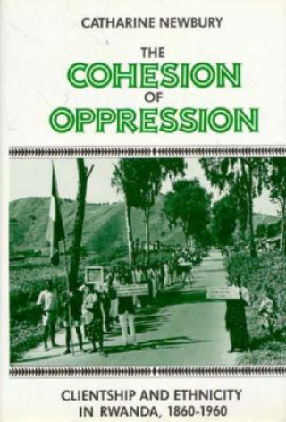 Книга Cohesion of Oppression Catherine Newbury