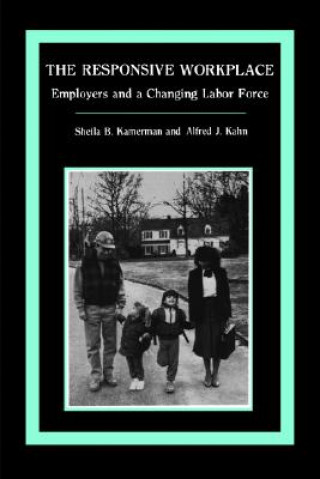 Книга Responsive Workplace Sheila B. Kamerman