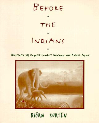 Könyv Before the Indians Bjorn Kurten