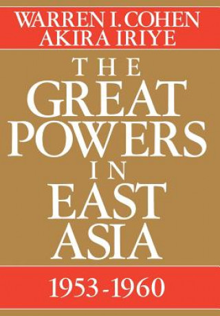 Carte Great Powers In East Asia Warren I. Cohen