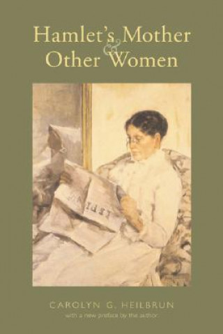 Kniha Hamlet's Mother and Other Women Carolyn G. Heilbrun