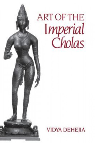 Книга Art of the Imperial Cholas Vidya Dehejia