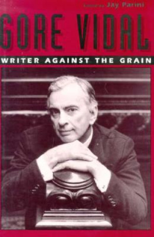 Carte Gore Vidal Jay Parini