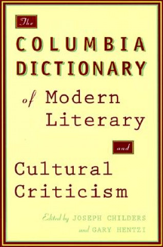 Book Columbia Dictionary of Modern Literary and Cultural Criticism Joseph Childers