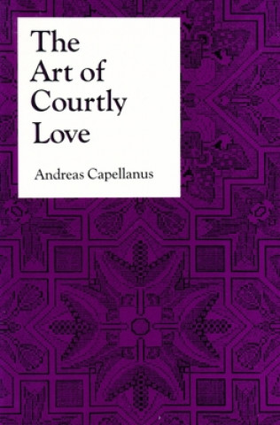 Carte Art of Courtly Love Andreas Capellanus