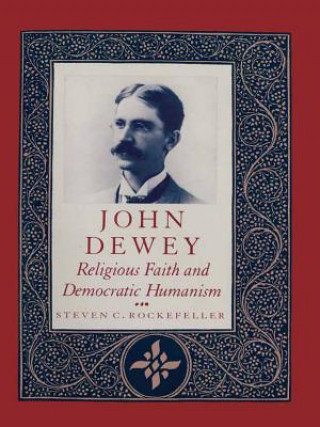 Książka John Dewey Steven C. Rockefeller