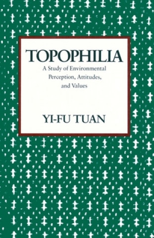 Kniha Topophilia Yi-fu Tuan