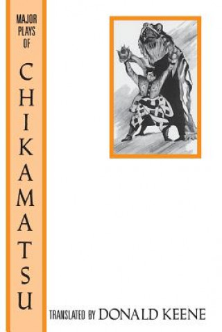Kniha Major Plays of Chikamatsu Monzaemon Chikamatsu
