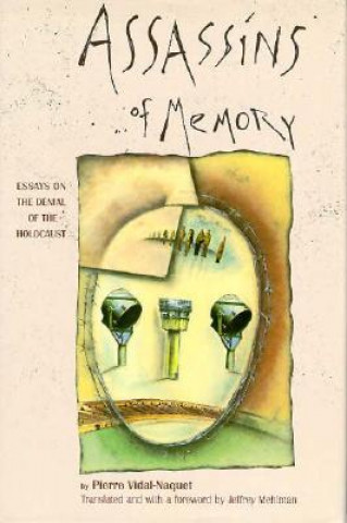 Knjiga Assassins of Memory Pierre Vidal-Naquet