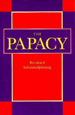 Buch Papacy Bernhard Schimmelpfennig