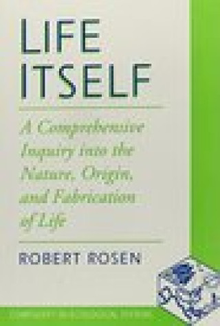Kniha Life Itself Robert Rosen