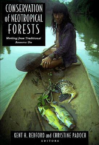Carte Conservation of Neotropical Forests Kent Redford