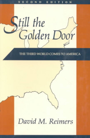 Libro Still the Golden Door David M. Reimers