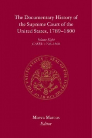 Kniha Documentary History of the Supreme Court of the United States, 1789-1800 Maeva Marcus