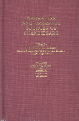 Książka Narrative and Dramatic Sources of Shakespeare Geoffrey Bullough