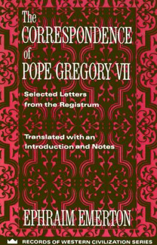 Knjiga Correspondence of Pope Gregory VII Pope Gregory VII