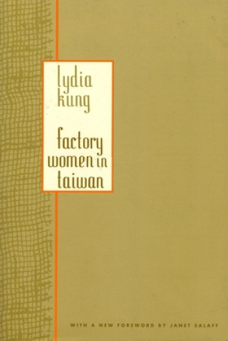 Kniha Factory Women in Taiwan Lydia Kung