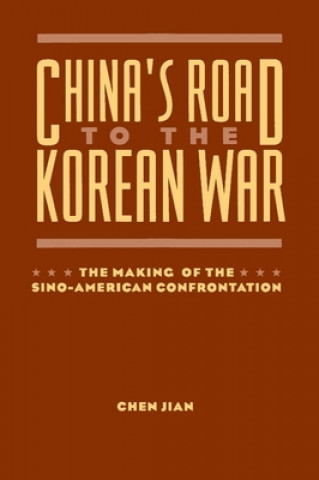 Книга China's Road to the Korean War Chen Jian
