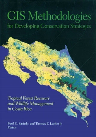 Knjiga GIS Methodologies for Developing Conservation Strategies Basil Savitsky