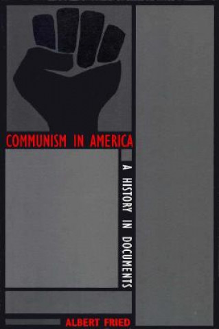 Kniha Communism in America Albert Fried