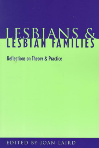 Książka Lesbians and Lesbian Families Joan Laird