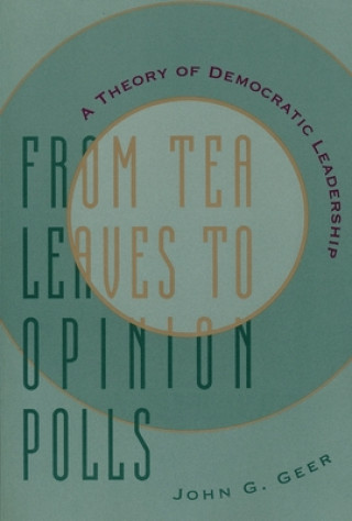 Kniha From Tea Leaves to Opinion Polls John G. Geer