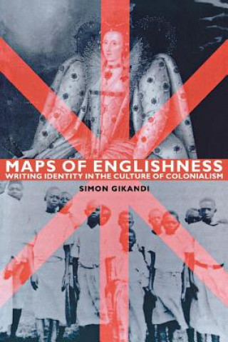 Könyv Maps of Englishness Simon Gikandi