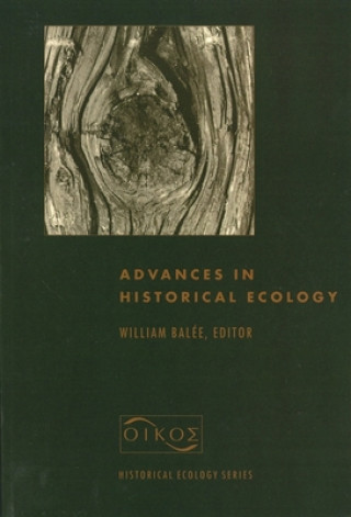 Kniha Advances in Historical Ecology 