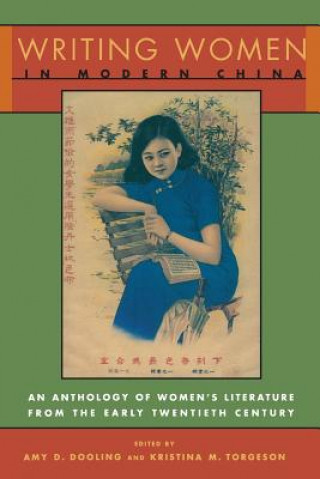 Carte Writing Women in Modern China Amy (Connecticut College) Dooling