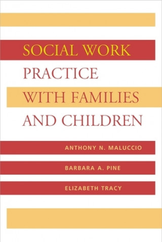 Könyv Social Work Practice with Families and Children Elizabeth M. Tracy