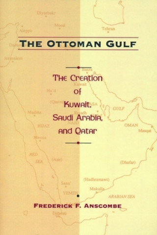 Könyv Ottoman Gulf Fred Anscombe