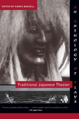 Βιβλίο Traditional Japanese Theater Karen Brazell