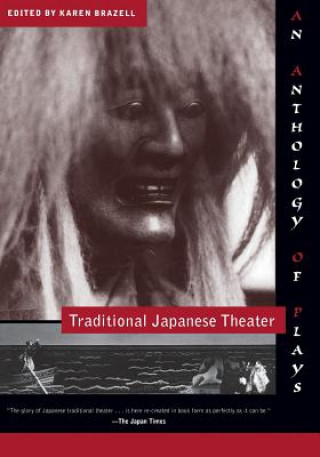 Книга Traditional Japanese Theater Karen Brazell