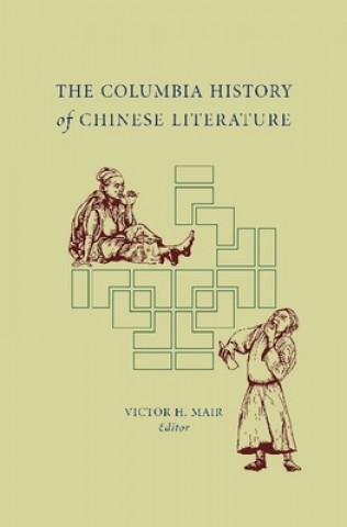 Carte Columbia History of Chinese Literature Victor Mair