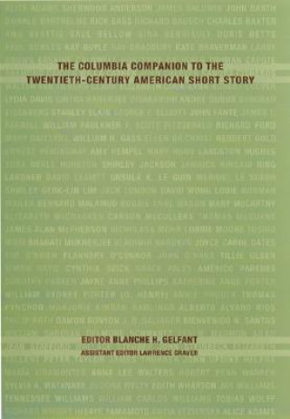 Książka Columbia Companion to the Twentieth-Century American Short Story Blanche Gelfant