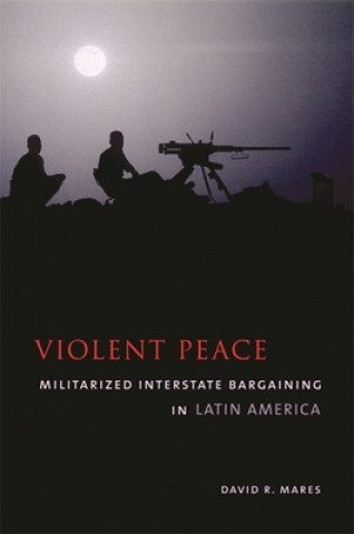 Carte Violent Peace David R. Mares