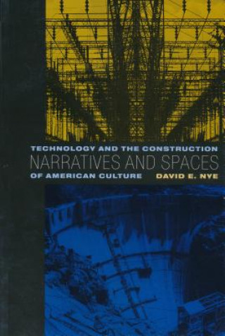 Knjiga Narratives and Spaces David E. Nye