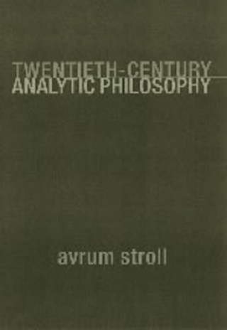 Książka Twentieth-Century Analytic Philosophy Avrum Stroll