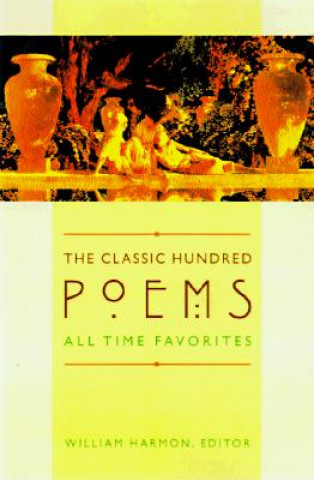 Könyv Classic Hundred Poems William Harmon