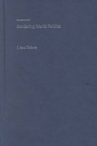 Livre Gendering World Politics J. Ann Tickner